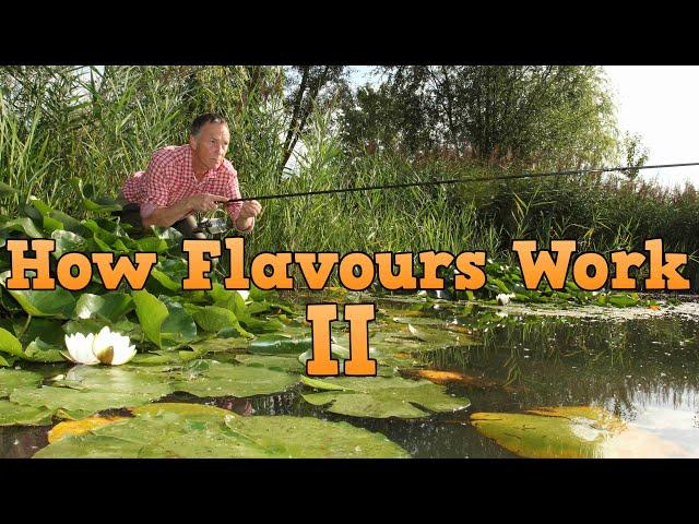 John Baker - How Flavours Work - Part 2 | Carp, Barbel, Chub