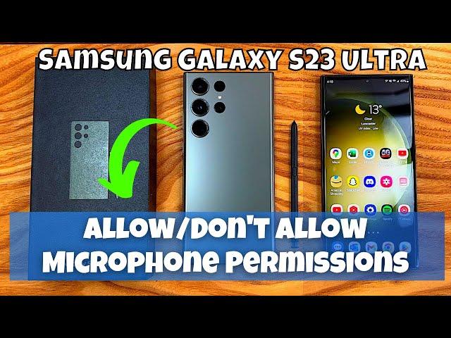 How Allow/Don't Allow Microphone Permissions Samsung Galaxy S23 Ultra