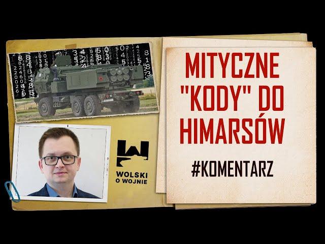 Mityczne "kody" do Himarsów - komentarz.