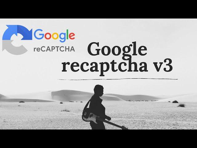 how to add google recaptcha v3 on your wordpress website and also Integration with contact form 7