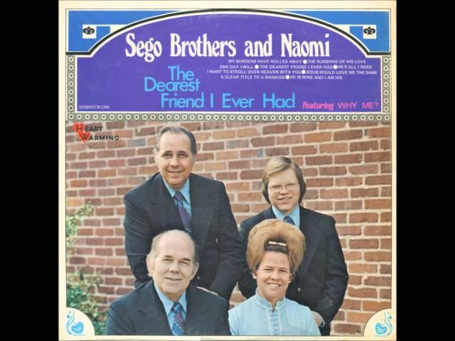 "I Want To Stroll Over Heaven With You" - Sego Brothers & Naomi (1973)