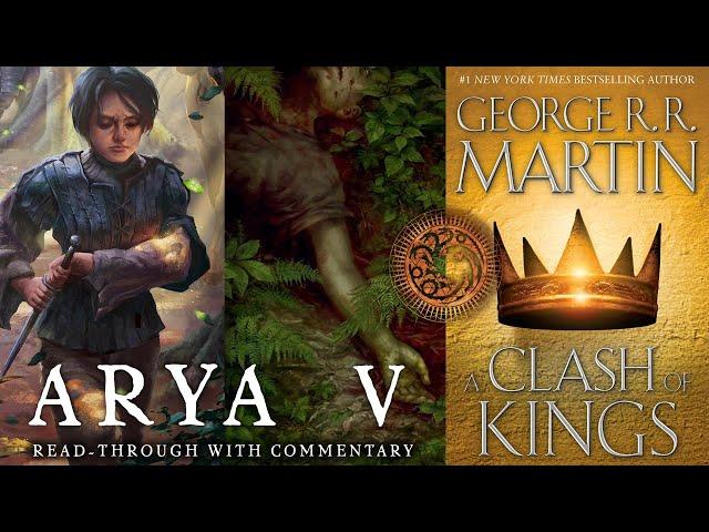 The Death of Lommy Greenhands - ACOK Arya V chapter read-through - Song of Ice and Fire