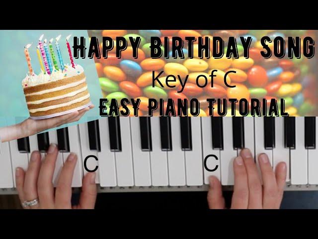 Happy Birthday Song Key of C//EASY Piano Tutorial