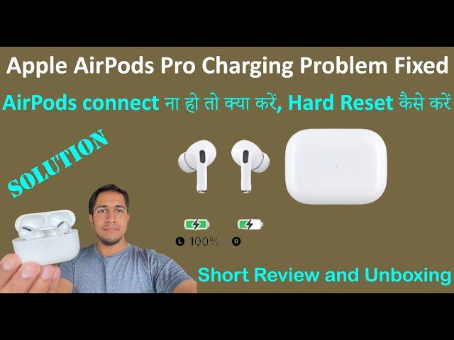 Apple AirPods Pro Charging and Connectivity Problem - Complete Solution with Review and Unboxing