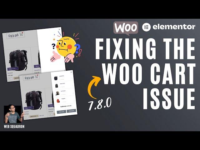 Fixing the Woocommerce Cart Issue with Elementor - Woo v.7.8.0 - Elementor Mini Cart