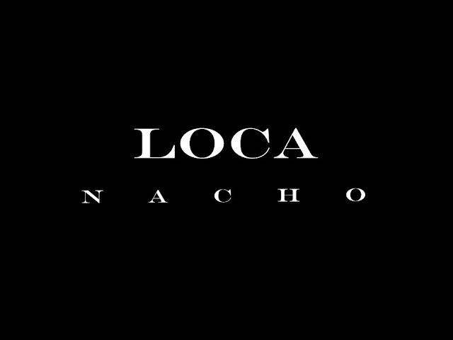 Nachø - Loca (BANDIDA)