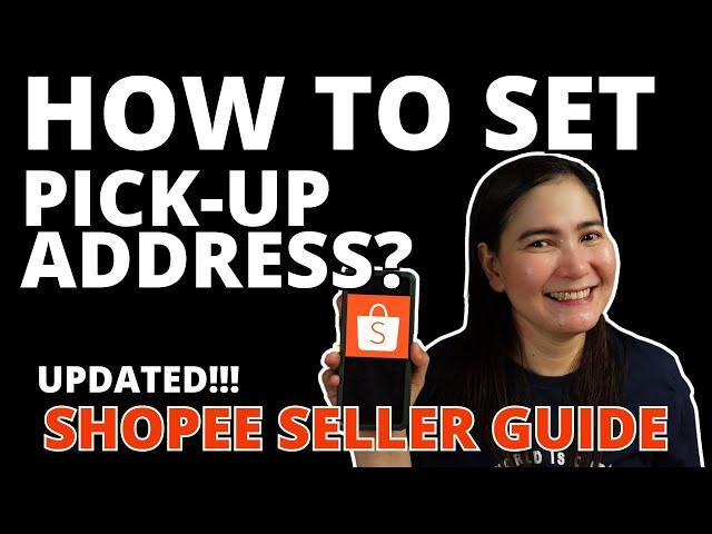 How to Set Pick Up Address (SHOPEE SELLER TUTORIAL 2024)