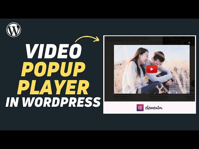 How to Add Video Popup in WordPress | Video Lightbox | Elementor Tutorial