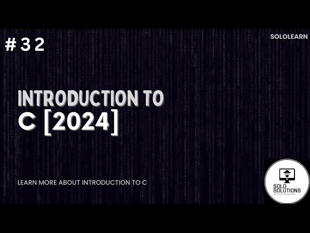 Sololearn | Introduction to C Full Course Answer [2024 Updated] | Certification C Programming