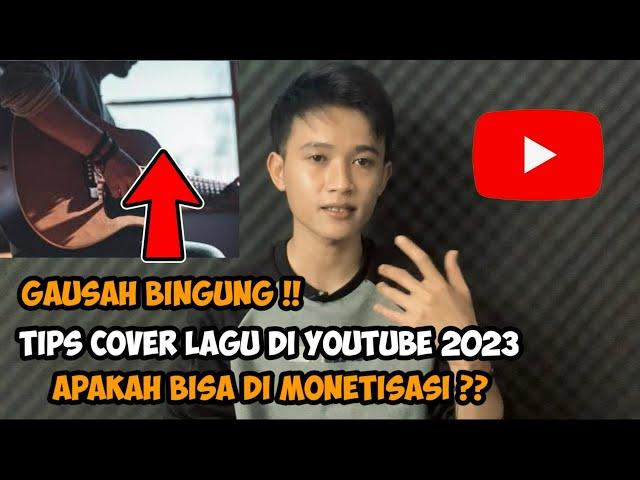 Tips cover lagu di YouTube,agar bisa dimonetisasi 2023‼️peraturan cover lagu di YouTube terbaru