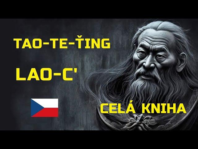 LAO-C' | TAO-TE-ŤING | CELÁ KNIHA | MLUVENÉ SLOVO | ČESKY