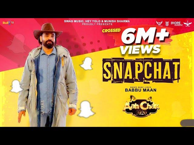 Babbu Maan - SnapChat | Official Music Video | Aah Chak 2020 | Latest Punjabi Song 2020