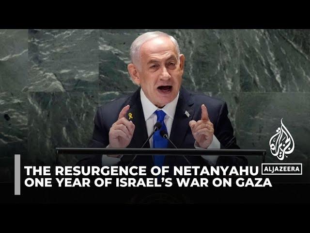 One year of Israel’s war on Gaza: The resurgence of Netanyahu