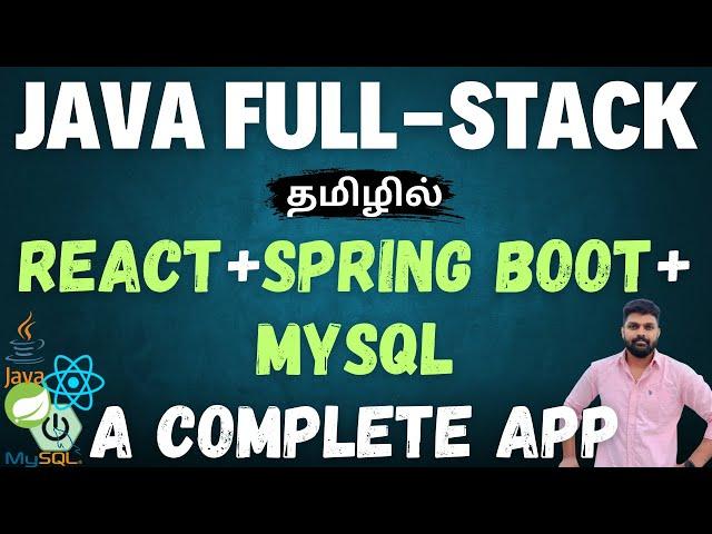 Java Full-Stack Tutorial in Tamil: Build a Complete App with React, Spring Boot & MySQL (2024)