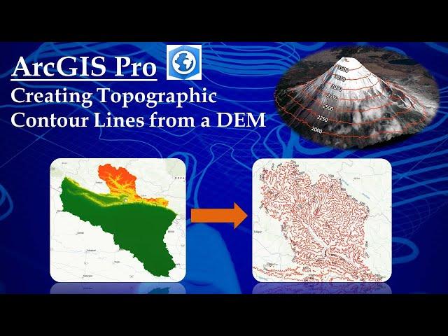 Create Contour Lines from DEM using ArcGIS Pro