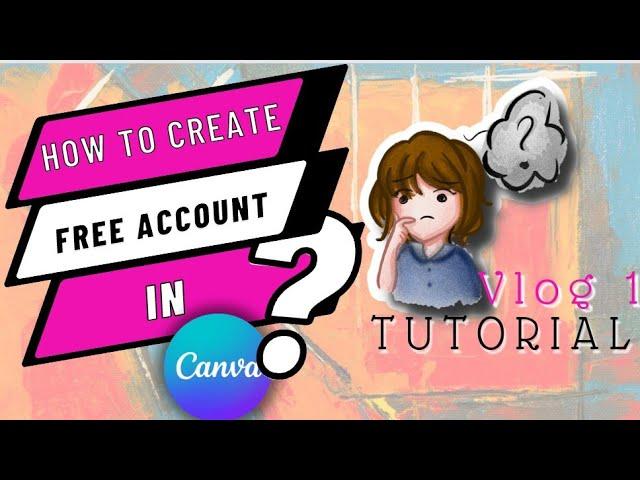 Canva - Paano gumawa ng  account sa Canva | How to Create free account in Canva (Tagalog)