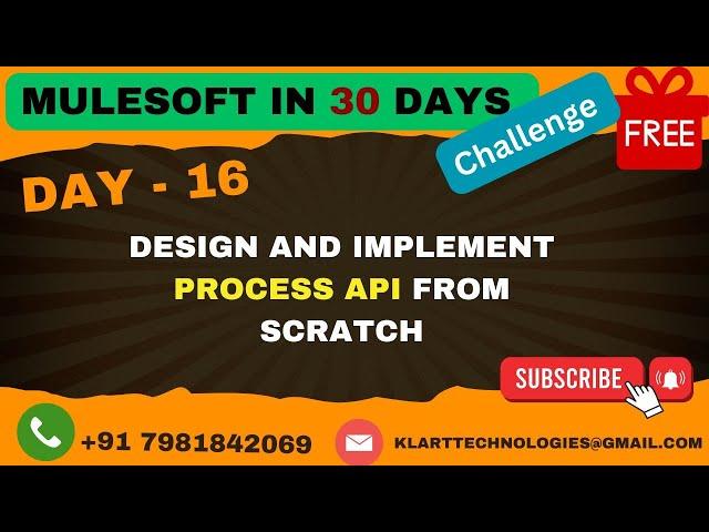 16 - How to Design & Implement a Process API in MuleSoft - Step-by-Step Guide |API-LED Connectivity