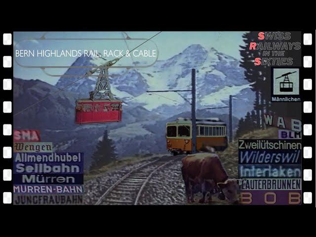 BERN Swiss mountain railways HB BOB BLM SMA WAB LWM 1959-68