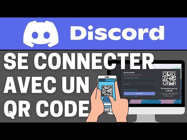 Comment se connecter sur DISCORD avec un QR Code