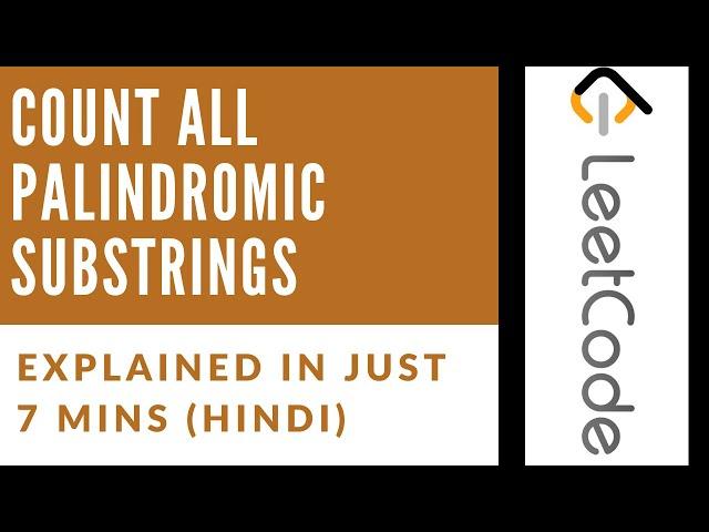 Palindromic Substrings | Leetcode | count all palindromic substring | Easiest explanation | Hindi