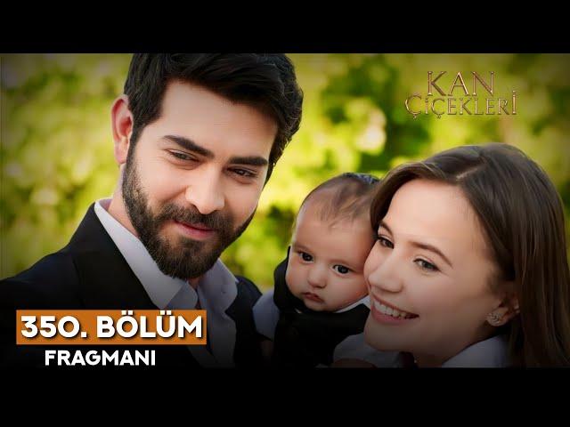 Kan Çiçekleri 350 Bölüm Tanıtımı | ve spoiler( Eng Sub)