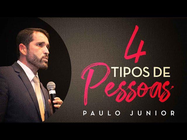 4 Tipos de Pessoas que Frequentam a Igreja - Paulo Junior