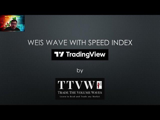 Weis Wave with Speed Index TradingView