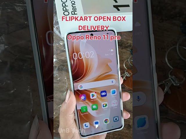 Flipkart Open Box Delivery / Oppo Reno 11 pro / UnB Tech