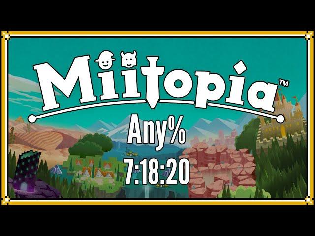 Any% Speedrun in 7:18:20 | Miitopia