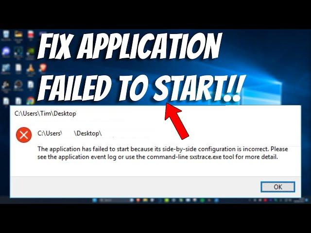 How To Fix Application Failed to Start Because Side by Side Configuration is Incorrect