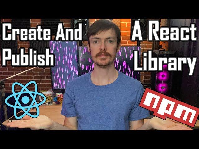 Build And Publish A React Component Library