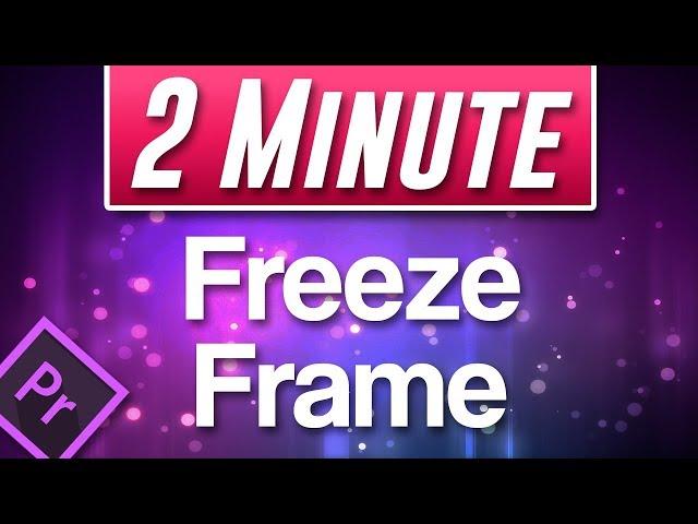 How to FREEZE Frame in Premiere Pro 2020