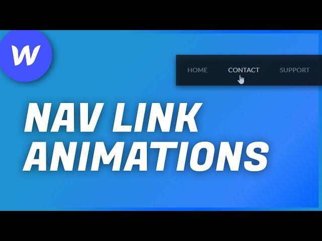 4 AMAZING NAV LINK HOVER ANIMATIONS | Webflow Tutorial 2021