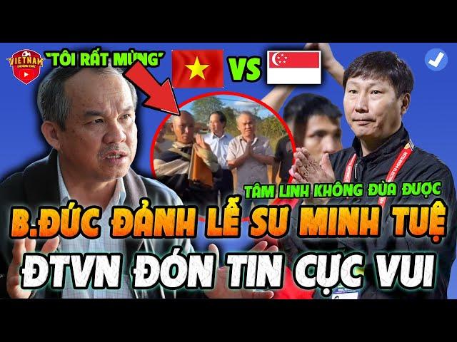 Tin Bóng Đá 24/12: Bầu Đức Đảnh Lễ Sư Minh Tuệ, ĐTVN Nhận Tin Cực Vui Trước Trận Đấu Singapore 26/12