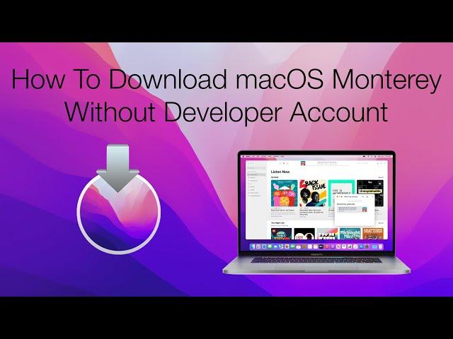 How To Download macOS Monterey without Developer Account