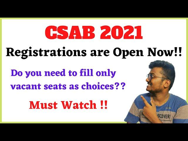 CSAB 2021 Registrations are Open Now!! | Doubts on Choice filling & Vacant Seats #csab #csab2021