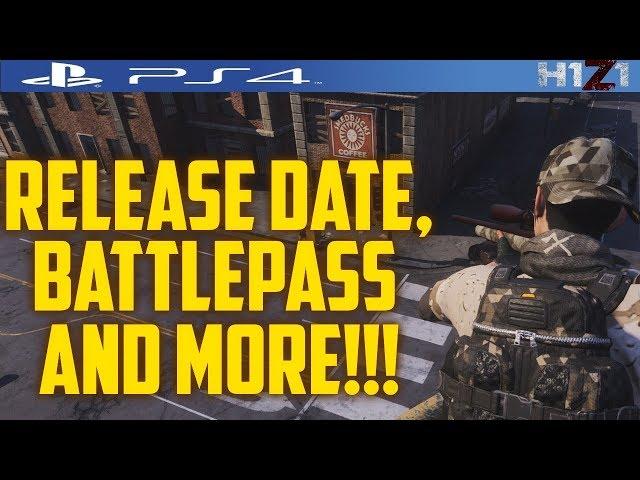 PS4 H1Z1 OFFICIAL RELEASE DATE,BATTLEPASS AND MORE!!!H1Z1 PS4 NEW WEAPONS AND SKINS???