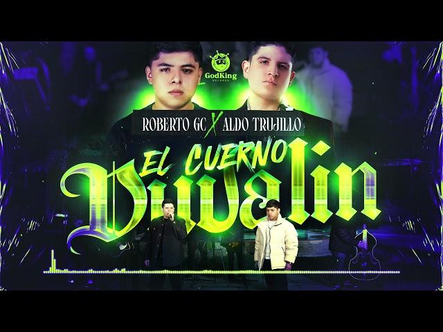 El Cuerno Duvalin | Rberto GC & Aldo Trujillo (Visualizer)