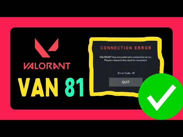 Fix Valorant Error VAN 81