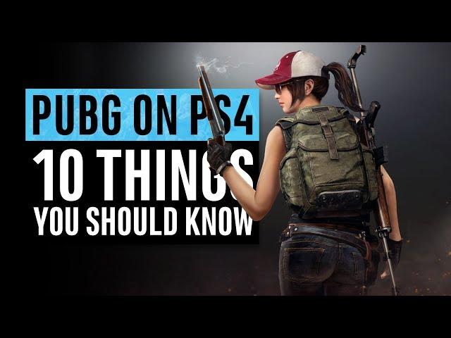 PUBG on PS4 | 10 Things You Need To Know (PlayerUnknown’s Battlegrounds)