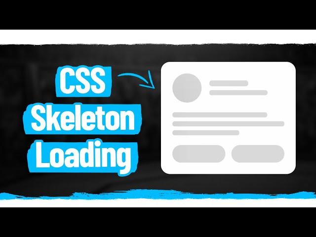 How To Create Skeleton Loading Animation With CSS