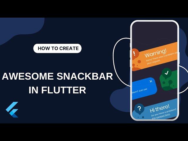 Awesome Snackbar in Flutter 