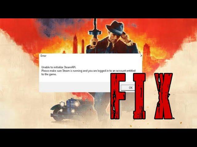 Mafia Definitive Edition l Error unable to initialize steam api