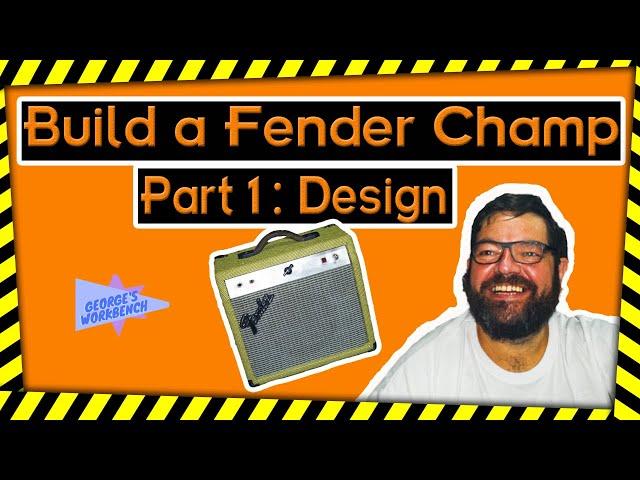 Build a Champ from a Frontman! Part 1 : 5F1 Design