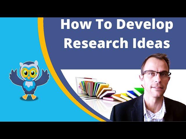 How To Develop Research Ideas. | #PhD Thesis / Dissertation Topic Selection For Doctoral Researchers