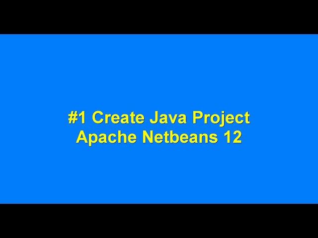 #1 Create Java Web Project  - Apache NetBeans 12