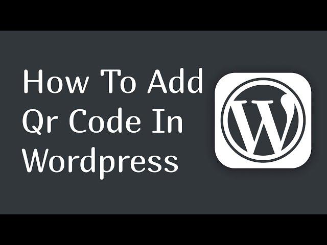 how to add qr code in wordpress website