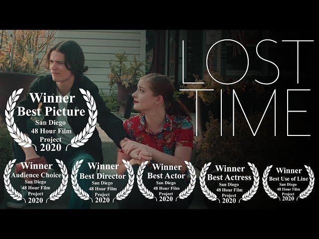 48 HOUR FILM PROJECT  WINNER - LOST TIME - AWARD WINNING 48 HOUR SHORT FILM