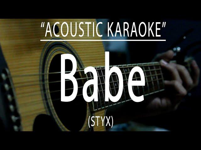 Babe - STYX (Acoustic karaoke)