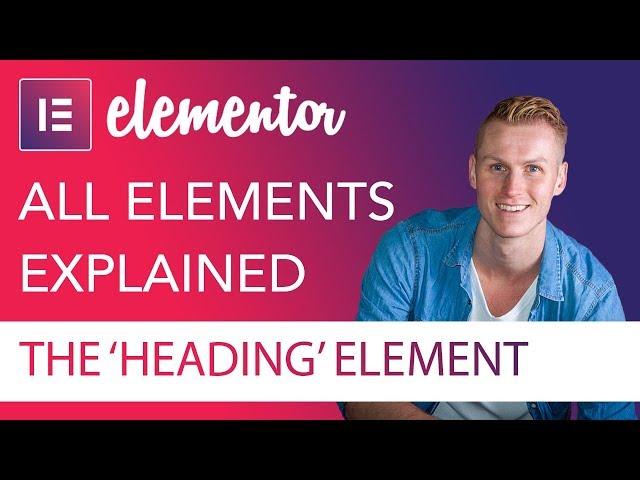 Heading Element Tutorial | Elementor